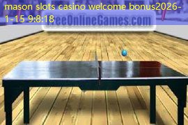 mason slots casino welcome bonus